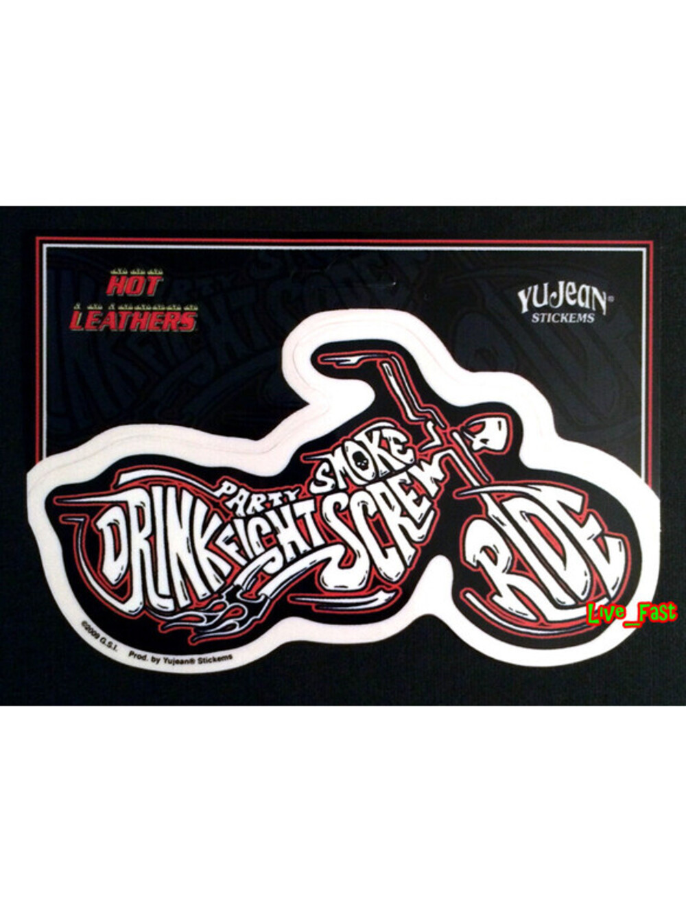 CHOPPER MOTORCYCLE DECAL STICKER BIKER PARTY SMOKE DRINK FIGHT SCREW RIDE
